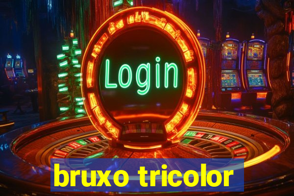 bruxo tricolor